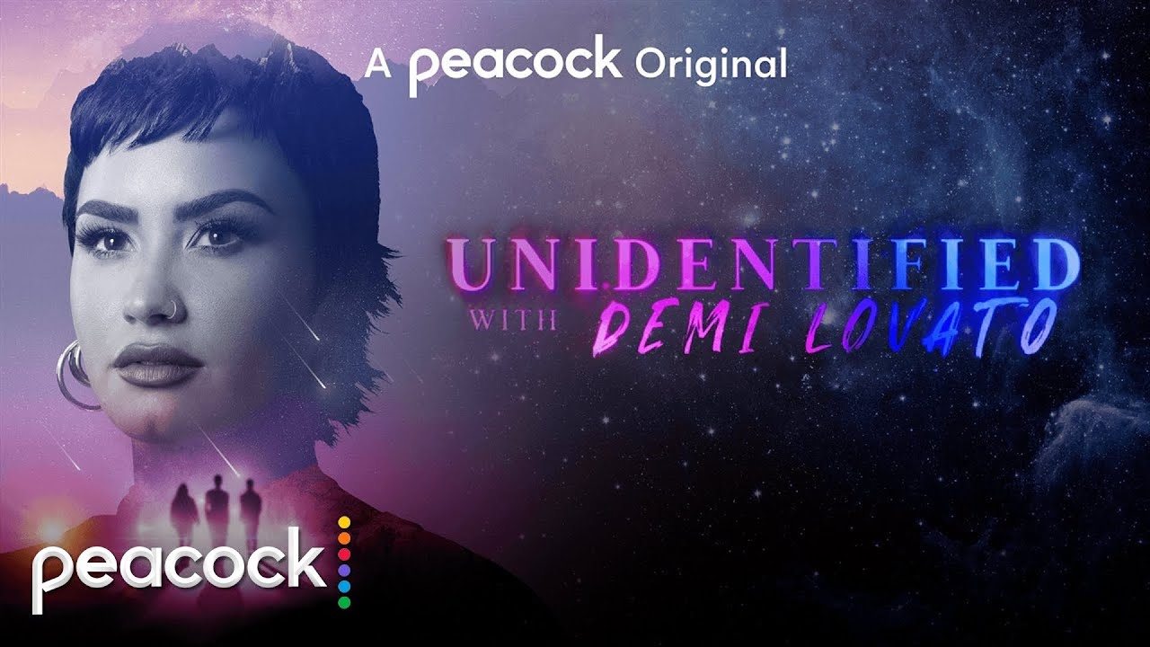 Unidentified with Demi Lovato | Official Trailer | Peacock Original - YouTube