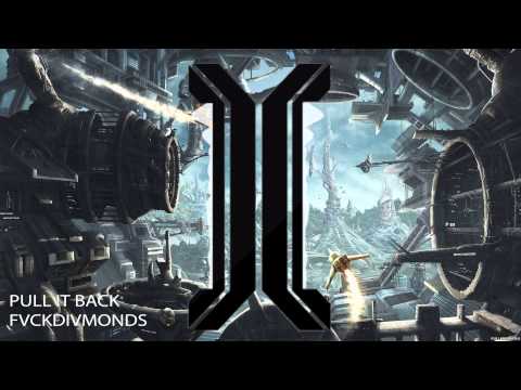 FVCKDIVMONDS - Pull It Back