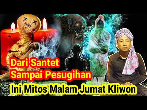 Membongkar Mitos Malam Jumat Kliwon yang Kamu Percayai