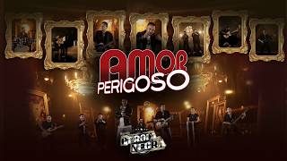 Banda Pérola Negra - Amor Perigoso