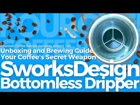 Pour-Over Coffee Daily Recipe - Day49 SWORKSDESIGN Glass Bottomless Dripper Unboxing & Brewing Guide