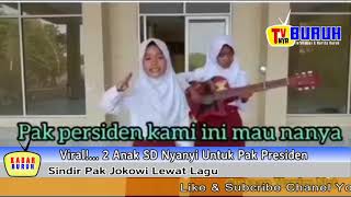 Download lagu Viral..! Dua Anak SD ini Nyanyikan Lagu Sindiran Untuk Presiden Jokowi mp3
