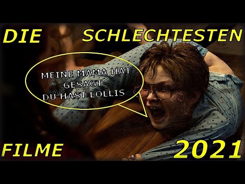 Die schlechtesten Filme 2021
