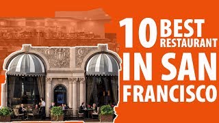 10 Best Restaurant in San Francisco