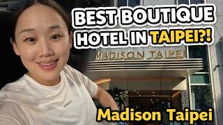 One of the Best Boutique Hotels in Taipei? | Madison Taipei