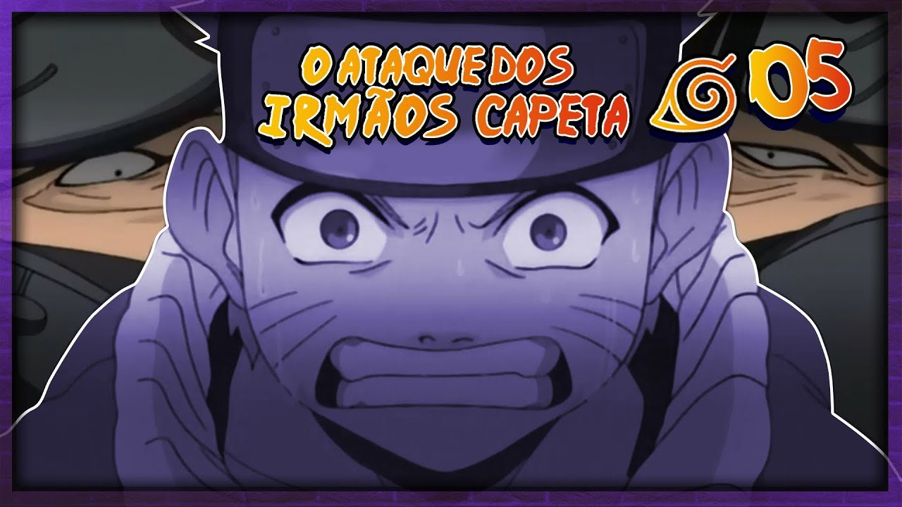 Malandragem Ninja - Episódio 5: ATAQUE DOS IRMÃOS CAPETA