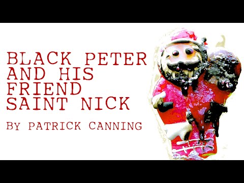 Black Peter and his friend Saint Nick - Patrick Canning
