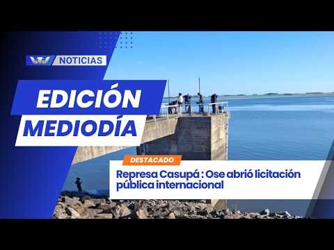 Represa Casupá : Ose abrió licitación pública internacional
