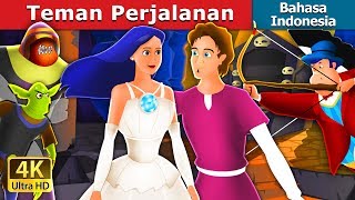 Teman Perjalanan | Dongeng anak | Dongeng Bahasa Indonesia