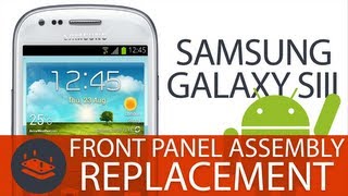 Galaxy S3 Front Panel Replacement