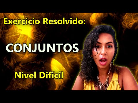 Raciocínio Lógico: Exercício Resolvido Conjunto Nível Difícil