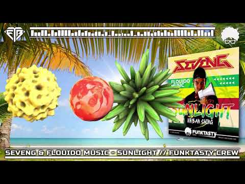 SEVENG & FLOUIDO MUSIC - SUNLIGHT // FUNKTASTY CREW