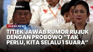 Jawaban Titiek Soeharto saat Ditanya soal Kemungkinan Rujuk dengan Prabowo, Sebut Hubungannya Baik