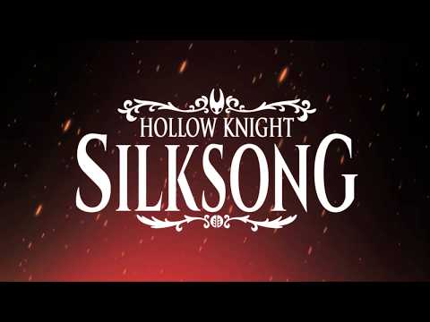 Hollow Knight Silksong Gameplay Trailer - Switch, PC