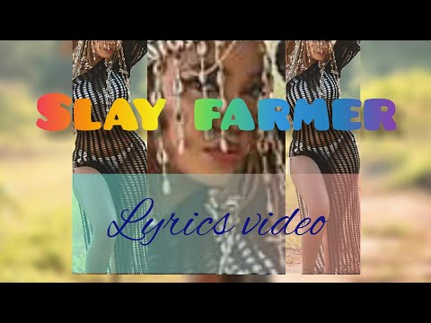 Pia Pounds _ Slay Farmer best lyrics video 2022