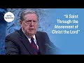“A Saint Through the Atonement of Christ the Lord” | Jeffrey R. Holland | January 2022