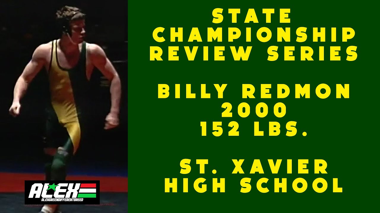 State Wrestling Championship match review w/ Billy Redmon (St. Xavier HS; 2000 152 lbs.)
