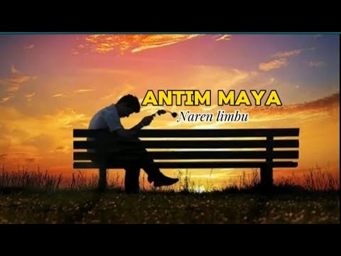 antim Maya _ lyrics 📷 video 📷📸