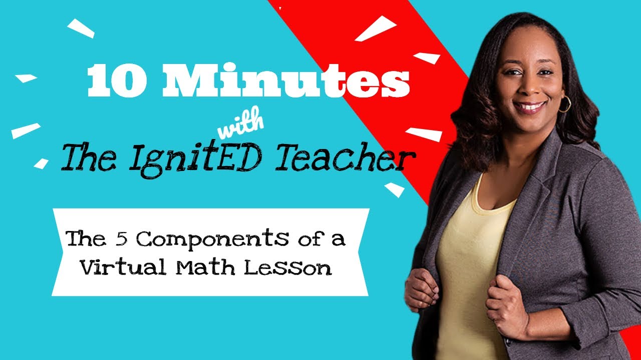 5 Components of a Virtual Math Lesson
