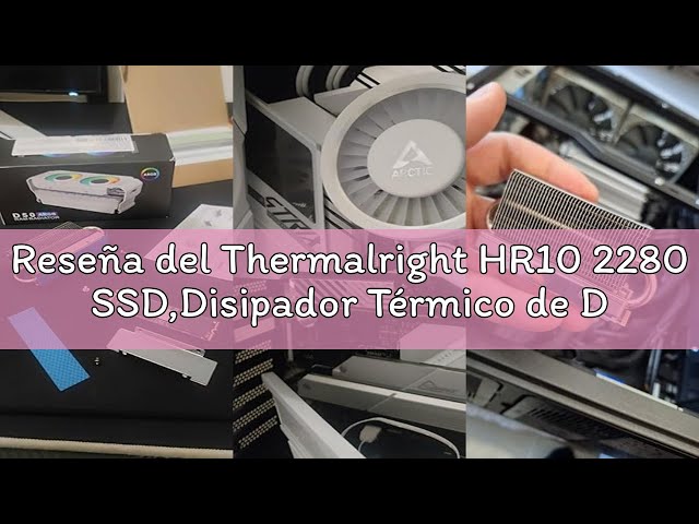 Vídeo relacionado con Thermalright HR10 2280 PRO SSD Cooler,disipador de doble cara, lleva 14.8W/m.k almohadilla de silicona,incluye 4 heatpipes,proceso de reflujo,2280 SSD disipador de refrigeración para el escritorio