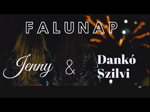 Dankó Szilvi & Jenny - Falunap  (2020 Koncert Felvétel)