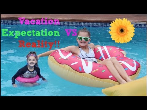 Vacation Expectation VS Reality!