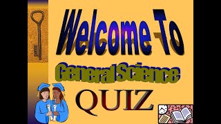 General Science (Knowledge) Quiz Test
