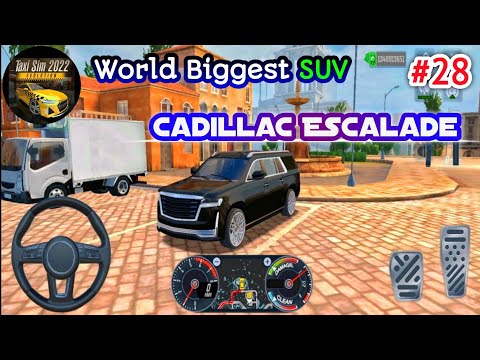 NEW🤑 CADILLACE ESCALADE SUV |Taxi Simulator 2022 #28 #gamimg #cadillac #escalade #viral #taxisim2022