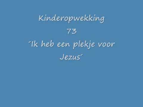 Kinderopwekking 73: Ik heb een plekje voor Jezus