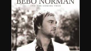 Bebo Norman - I Will Lift My Eyes