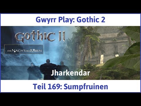 Gothic 2 Teil 169: Sumpfruinen - Let's Play|Deutsch