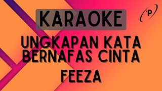 Download lagu Feeza - Ungkapan Kata Bernafas Cinta [Karaoke] mp3