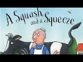 A Squash and a Squeeze by Julia Donaldson. Children's story. Audiobook. Read-aloud.