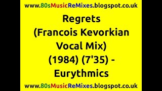 Regrets (Francois Kevorkian Vocal Mix) - Eurythmics | 80s Dance Music | 80s Club Mixes | 80s Club