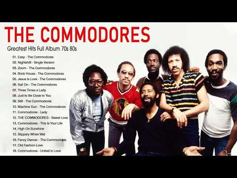 The Commodores Best Songs - The Commodores Best Of SOUL - The Commodores Greatest Hits Full Album