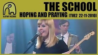 THE SCHOOL - Hoping And Praying [TVE2 - Conciertos Radio 3 - 22-11-2010] 7/9