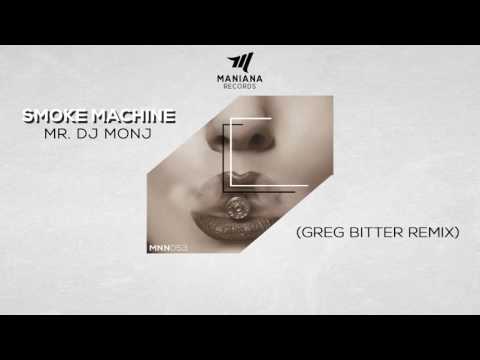 Mr. Dj Monj "Smoke Machine" (Greg Bitter Remix) [MNN053]