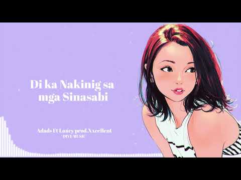 Akin ka nalang - Adads Ft Lancy prod.Xxcellent