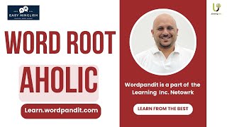 Aholic Words Explained: Shopaholic, Workaholic, Bookaholic | Hinglish Vocabulary