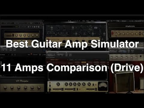 What's the Best Guitar Amp Simulator? 11 Amps Comparison (Drive)