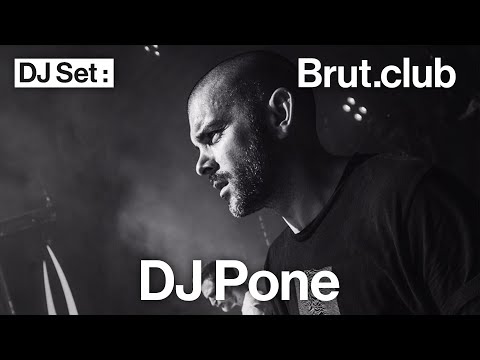 Brut.club : DJ Pone en DJ set
