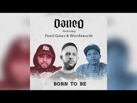 Dan-e-o feat. Pearl Gates & Wordsworth - Born To Be (Official Audio)