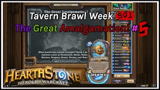 Hearthstone: Tavern Brawl - The Great Amalgamation # 5 - Week 501