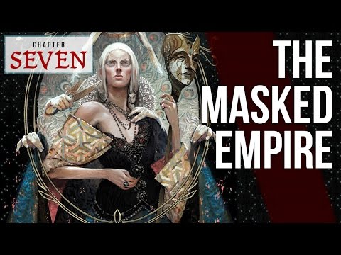 Chapter 7 - The Masked Empire by Patrick Weekes, narrated by Ashe Ladyinsanity
