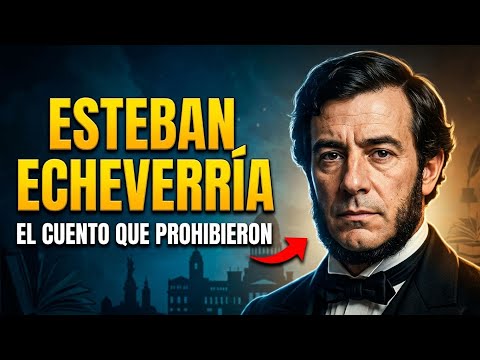 Esteban Echeverría: biografía y vida personal del autor de El matadero, el cuento que estuvo prohib