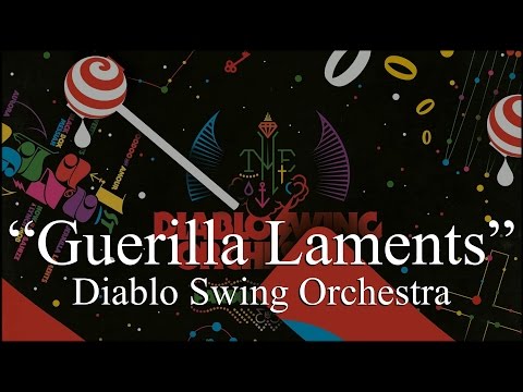 Diablo Swing Orchestra - Guerilla Laments (Lyrics)