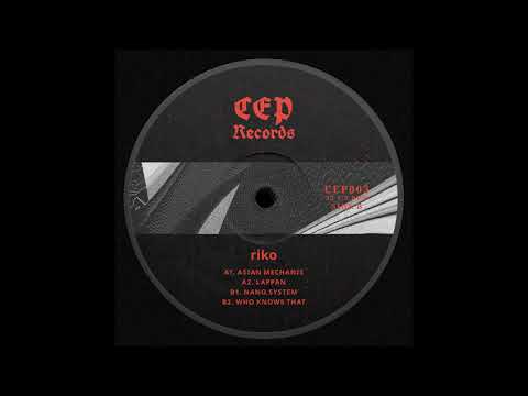 riko - Who Knows That [CEP003]