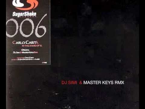 Carlo Carità - In The Name Of K (Dj Simi & Master Keys Rmx) (Sugar Shake Records)