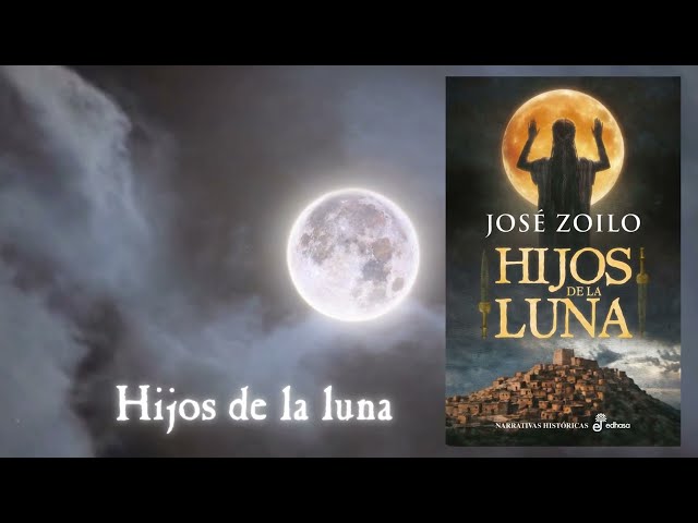 Vídeo relacionado con Hijos de la Luna (Narrativas Históricas)