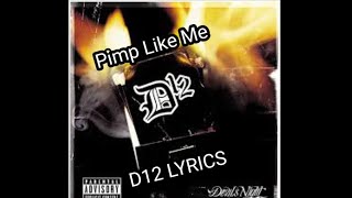 D12 Pimp Like Me Ft Dina Rae Lyrics